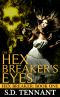 [Hex Breaker 01] • The Hex Breaker's Eyes